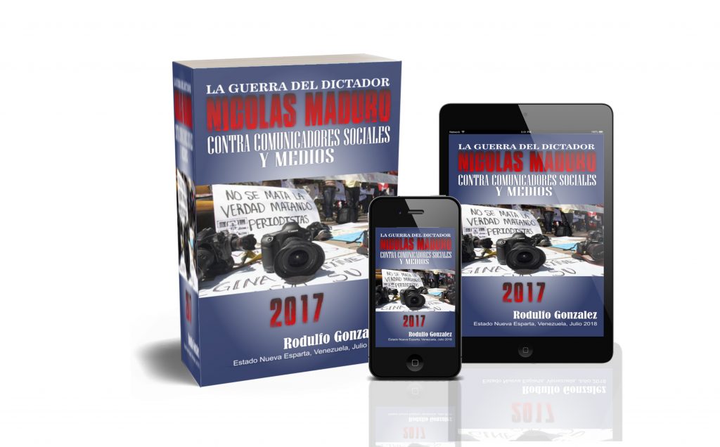 La Guerra del Dictador Nicolas Maduro 2017 por Rodulfo Gonzalez