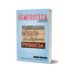 La Hemeroteca Loca VII