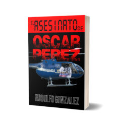 El asesinato de Oscar Pérez