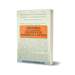 Historia de los Primeros Periódicos de América Latina