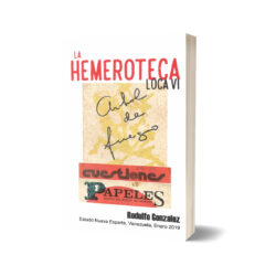 La Hemeroteca Loca VI