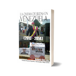 La Quema de Judas en Venezuela (2013 - 2014)