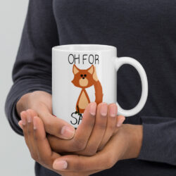 OH FOR FOX SAKE White glossy mug - 11oz