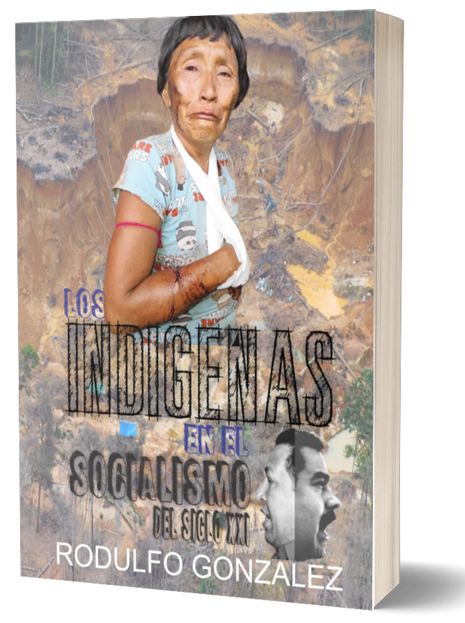 Los Indígenas en el Socialismo del Siglo XXI de Rodulfo Gonzalez 2
