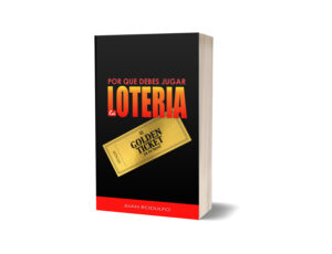 Por qué debes Jugar la Lotería por Juan Rodulfo
